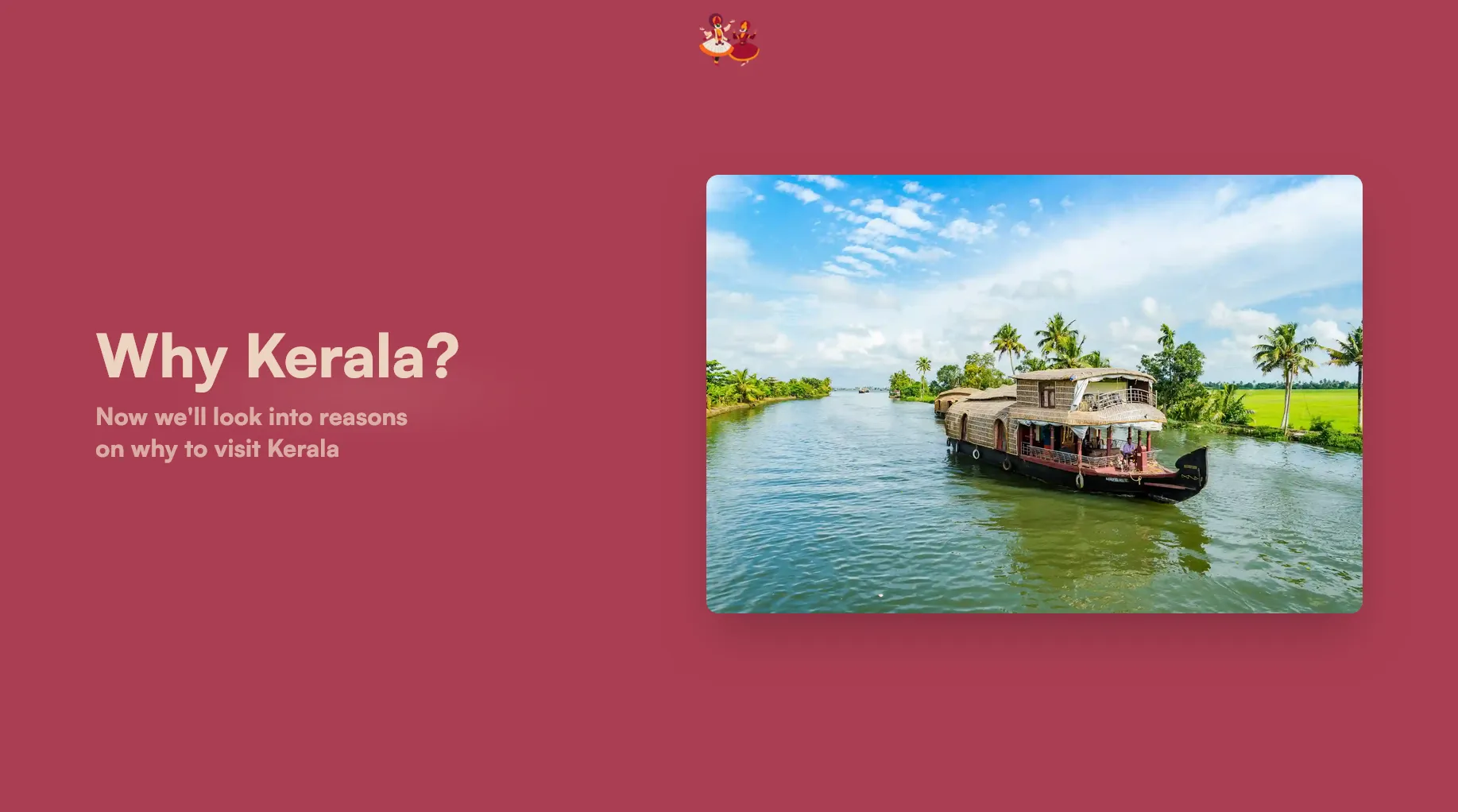 Why Kerala?